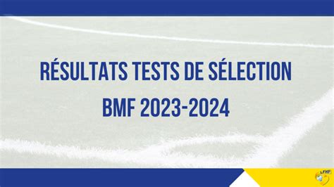 resultat bmf|Tests de sélection BMF Apprentissage .